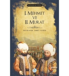 1.mehmet Ve 2.murat (padişahlar Serisi)
