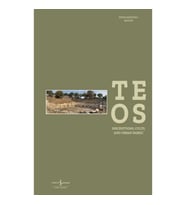 Teos - Inscriptions, Cults And Urban Fabric (Ciltli)