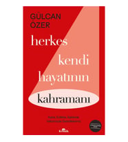 Herkes Kendi Hayatının Kahramanı