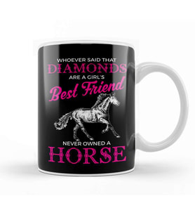 Funny Horses Are a Girl s Best Friend Not Diamonds Kupa Bardak Porselen