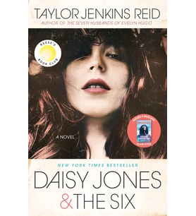 Daisy Jones & The Six: Reese'S Book Club: A Novel
