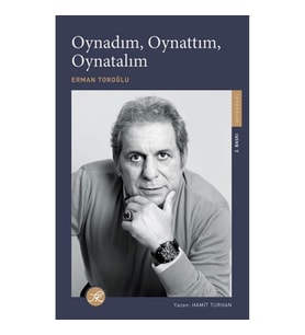 Oynadım, Oynattım, Oynatalım Erman Toroğlu Kitabı