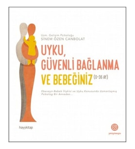 Uyku, Güvenli Bağlanma ve Bebeğiniz (0-36 Ay)