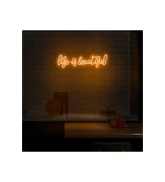 Life Is Beautiful Yazılı Neon Tabela