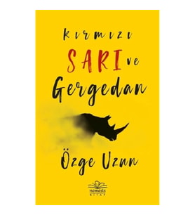 Kırmızı Sarı ve Gergedan