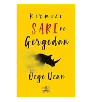Kırmızı Sarı ve Gergedan