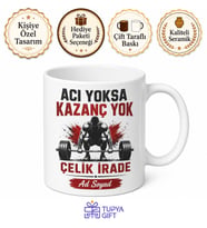 Ağırlık Kaldıranlara Acı Yoksa Kazanç Yok Çelik İrade Seramik Kupa Hediye Bardak