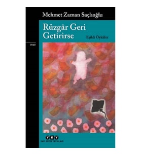 Rüzgar Geri Getirirse – Eşikli Öyküler