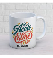 Acele Etme Yazılı Retro Kişiye Özel Baskılı Kupa – Sakinlik ve Motivasyon Hediyesi