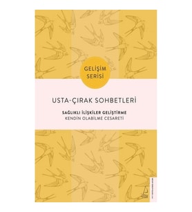 Usta Çırak Sohbetleri - Sağlıklı İlişkiler Geliştirme