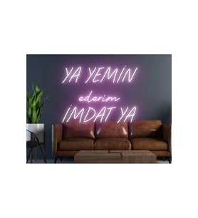 YA YEMİN Ederim İMDAT YA Yazılı Neon Tabela