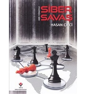 Her Yönüyle Siber Savaş