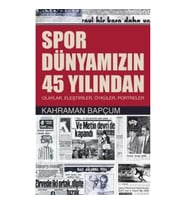 Spor Dünyamızın 45 Yılından