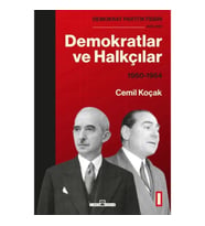 Demokrat Parti İktidarı (1950-1960): Demokratlar ve Halkçılar (1950-1954) Cilt 1