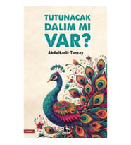 Tutunacak Dalım mı Var?