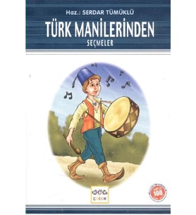 Türk Manilerinden Seçmeler / 100 Temel Eser