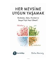Her Mevsime Uygun Yaşamak