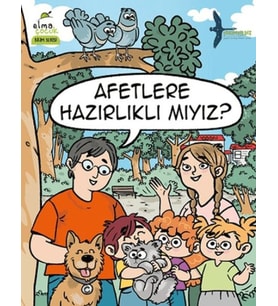 Afetlere Hazırlıklı mıyız?