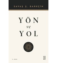 Yön Ve Yol Savaş Barkçin Ketebe Yayın