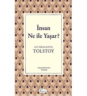 İnsan Ne İle Yaşar (Bez Ciltli)
