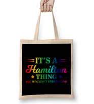 It s a Hamilton Thing You Wouldn t Understand Bez Çanta Uzun Saplı