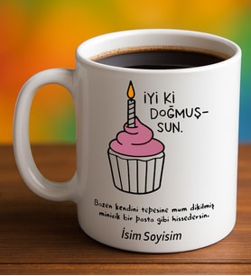 Komik - Esprili Kupa Bardak İyi Ki Doğmuşsun Yazılı Komik Kupa Bardak