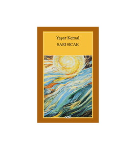 Sarı Sıcak Yaşar Kemal Yapı Kredi Yayınları