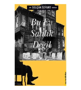 Bu Ev Satılık Değil