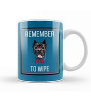 REMEMBER TO WIPE DOG Lover Gift Kupa Bardak Porselen