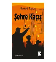 Şehre Kaçış