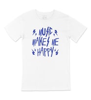 Music Makes Me Happy Tişört