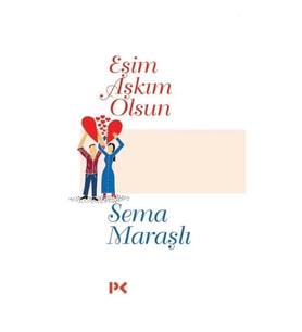 Eşim Aşkım Olsun