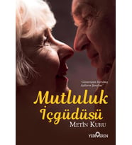 Mutluluk İçgüdüsü - Metin Kuru - Yediveren Yayınları