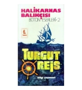 Halikarnas Balıkçısı -Turgut Reis Bütün Eserleri 2