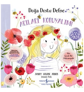 Doğa Dostu Defne - Arıları Koruyalım!