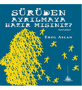 Sürüden Ayrılmaya Hazır mısınız?