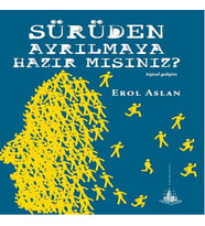 Sürüden Ayrılmaya Hazır mısınız?