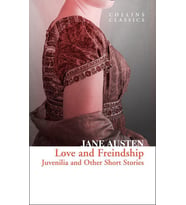 Love and Freindship: Juvenilia and Other Short Stories (Collins C)