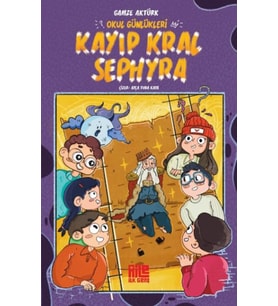 Okul Günlükleri - Kayıp Kral Sephyra