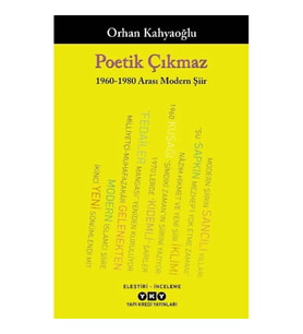 Poetik Çıkmaz 1960 - 1980 Arası Modern Şiir