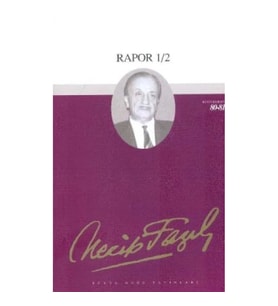 Rapor 1/2 : 69 - Necip Fazıl Bütün Eserleri