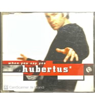 Hubertus When You Say Yes Maxi Single CD (Karışık)