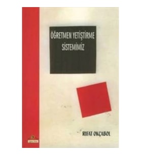 Öğretmen Yetiştirme Sistemimiz