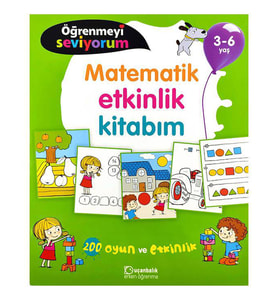 3-6 Yaş Öğrenmeyi Seviyorum Matematik Etkinlik Kitabım Uçanbalık Yayınları