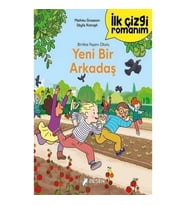 İlk Çizgi Romanım - Yeni Bir Arkadaş
