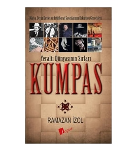 Kumpas- Yeraltı Dünyasının Sırları