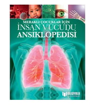 Meraklı Çocuklar İçin İnsan Vücudu Ansiklopedisi