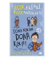 Sona Kalan Dona Kalır! - Uçuk Ailemle Kaçık Maceralar-5