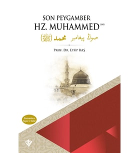 Son Peygamber Hz Muhammed Siyeri Nebi (Osmanlıca-Türkçe)