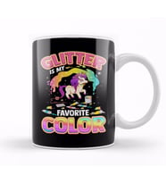 Cute Glitter Is My Favorite Color Unicorn Rainbow Kupa Bardak Porselen